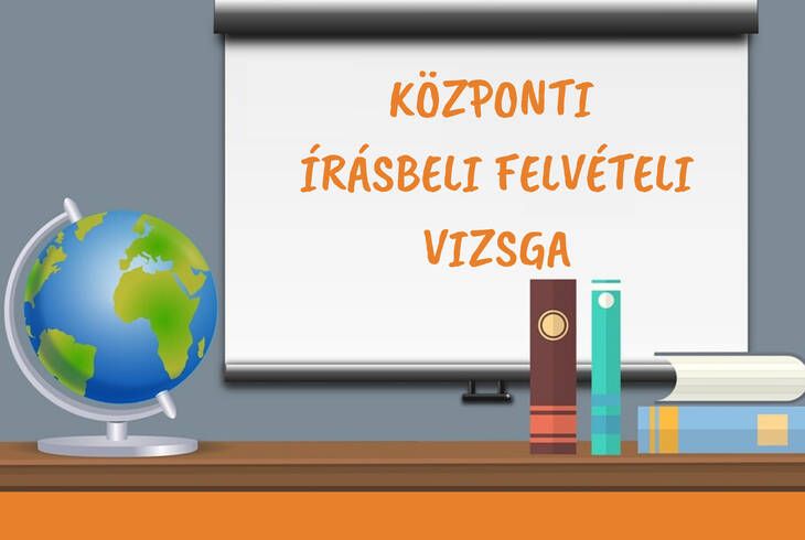 Tájékoztató a központi felvételi írásbeli vizsgákról