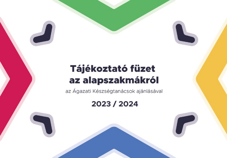 Tájékoztató füzet az alapszakmákról